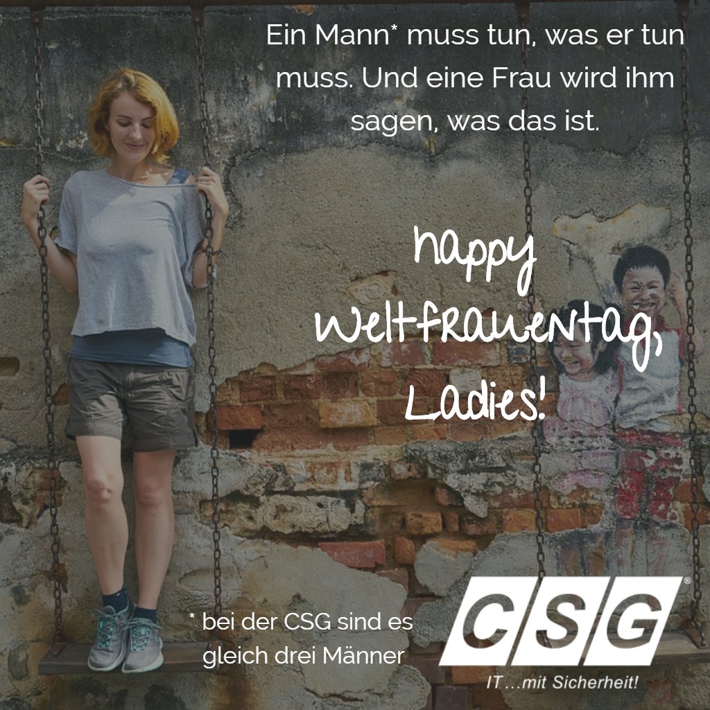 #csg #itmitsicherheit #weltfrauentag #worldwomensday