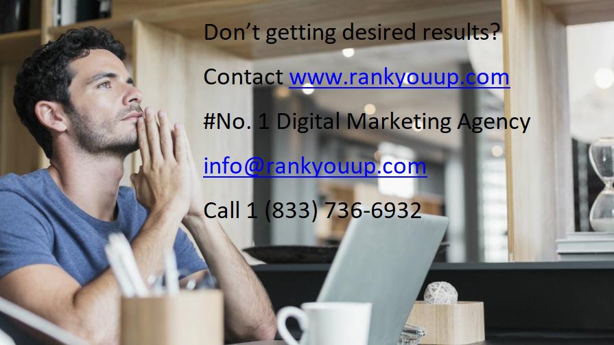 rank_you's tweet photo. Don’t getting desired results?
  Contact https://t.co/DbbnB5Omp4
  #No. 1 #Digital_Marketing_Agency
  info@rankyouup.com
  Call 1 (833) 736-6932 https://t.co/cmf9NKaTtw