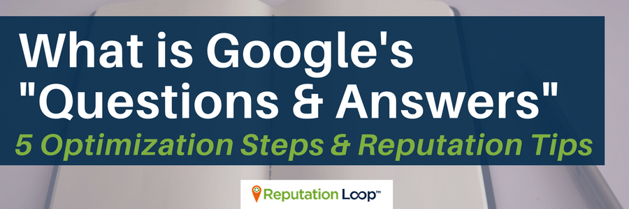 ReputationLoop's tweet photo. What is Google Questions &amp; Answers? Optimization &amp; Reputation Tips - https://t.co/Xq0WFEgYi9 https://t.co/rFMPFlQC51