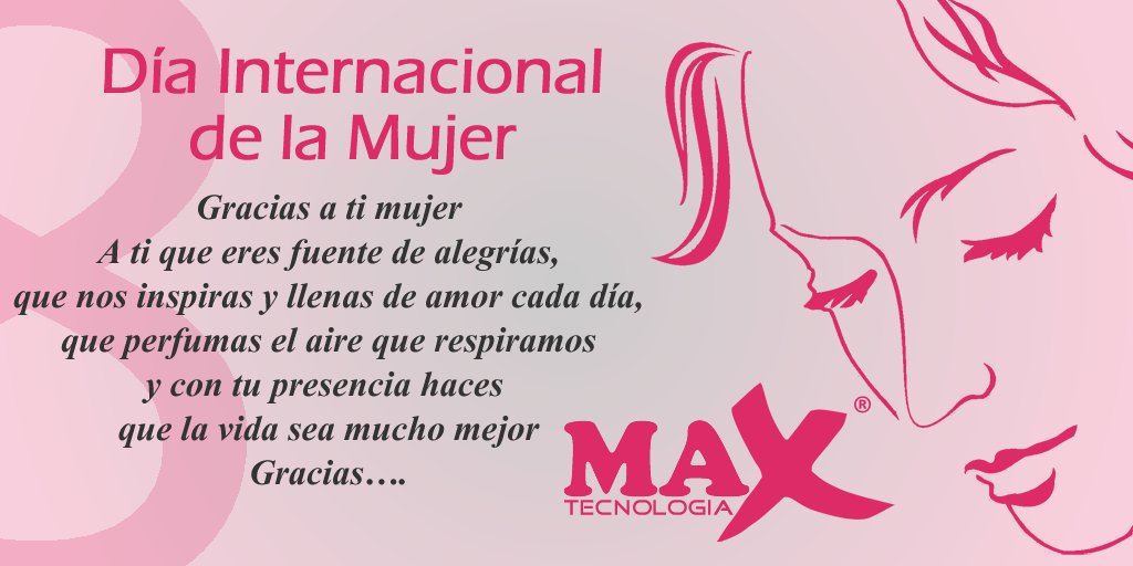 Conmemoramos hoy el día Internacional de la mujer  #DiaInternacionalDeLaMujer #DiaDeLaMujer #MaxTecnologiaDO