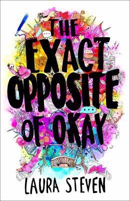 AislinnOC's tweet photo. Happy book birthday to @LauraMSteven with #TheExactOppositeOfOkay - #iwd2018 is the perfect day for this funny, feminist debut. #bitchesbiteback @EMTeenFiction https://t.co/FZnJPMLdOX