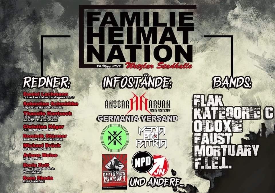 Patr_Infoportal's tweet photo. Für #Familie, #Heimat & #Nation -
Alle am 24. März in die #Stadthalle #Wetzlar!
Musik: #KC #Oidoxie #Flak uvm.
Redner: @SebastianNPD @DanielLachmann3 @RheinRandale @DominikStuermer uvm.
Infostände: @AnsgarAryan @Germaniaversand @TddZ_2017/ #TDDZ #NPD-#Hessen #JN #DR #NSheute uvm https://t.co/LCROQ7u11m