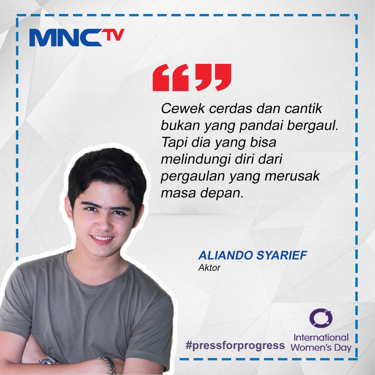 “Cewek cerdas dan cantik bukan yang pandai bergaul. Tapi dia yang bisa melindungi diri dari 
pergaulan yang merusak masa depan.” - Aliando Syarief (<a href="/alysyarief/">Aliando Syarief.</a>)

#InternationalWomensDay #InternationalWomensDay2018 #PressForProgress #Aliando #AliandoSyarief