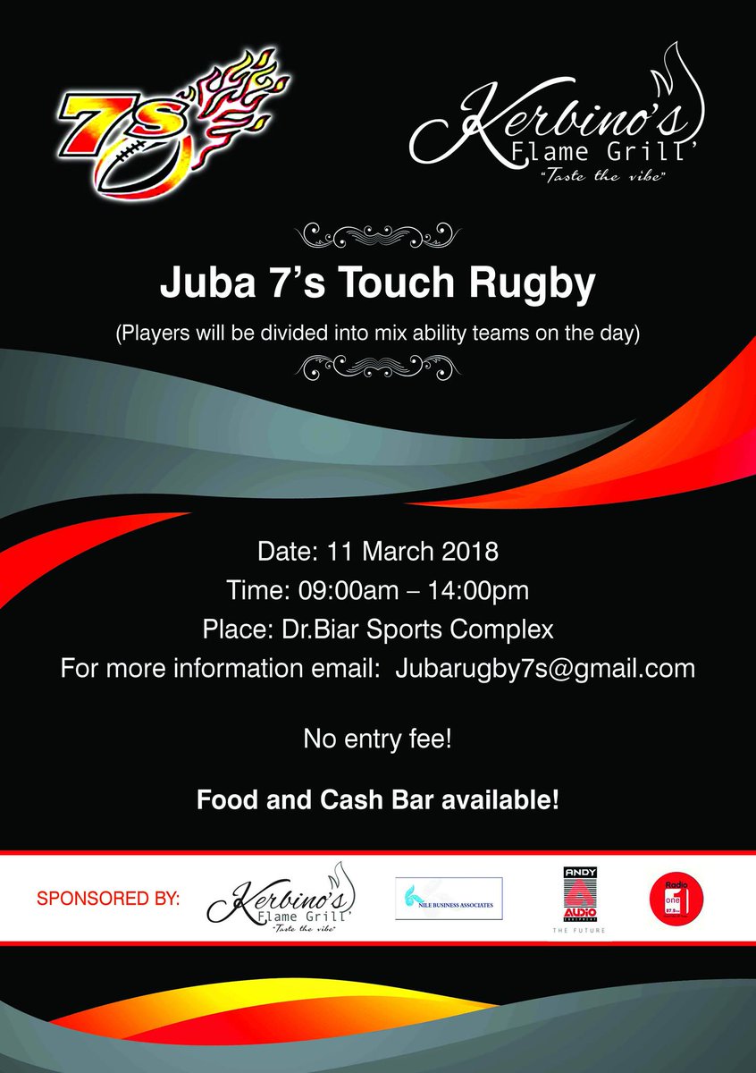 I want to take this opportunity to invite you to the 7's Rugby Tournament taking on Sunday at Dr. Biar Sports Complex in Juba. The event has been organized by Kerbino's Flame Grill in collaboration with Nile Foundation and other Partners. I'm looking forward to seeing you there.
