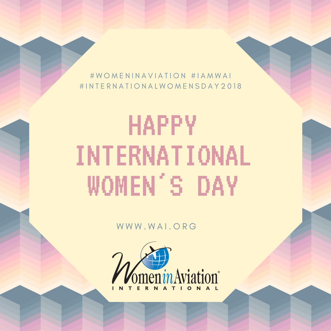 WomenInAviation's tweet image. Happy International Women's Day to our #WomeninAviation members and friends! #IamWAI #InternationalWomensDay2018