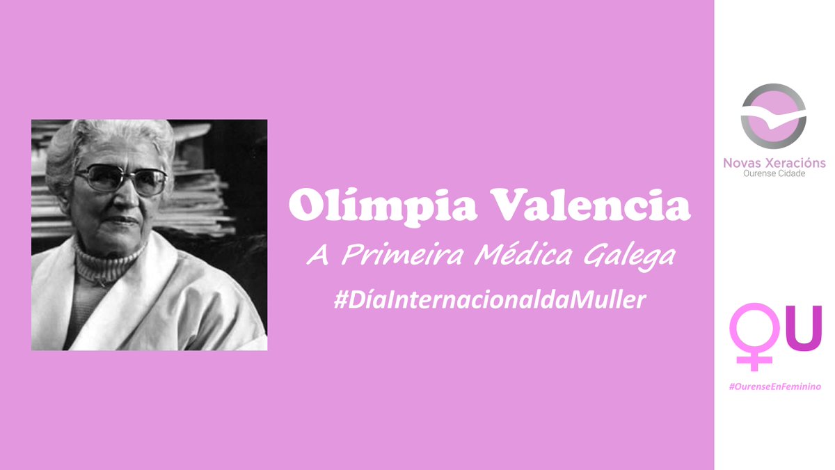 OLÍMPIA VALENCIA foi a primeira médica galega, pioneira no seu campo e un exemplo para tod@s #DíaInternacionalDaMuller #OurenseEnFeminino #OurenseIlusiona