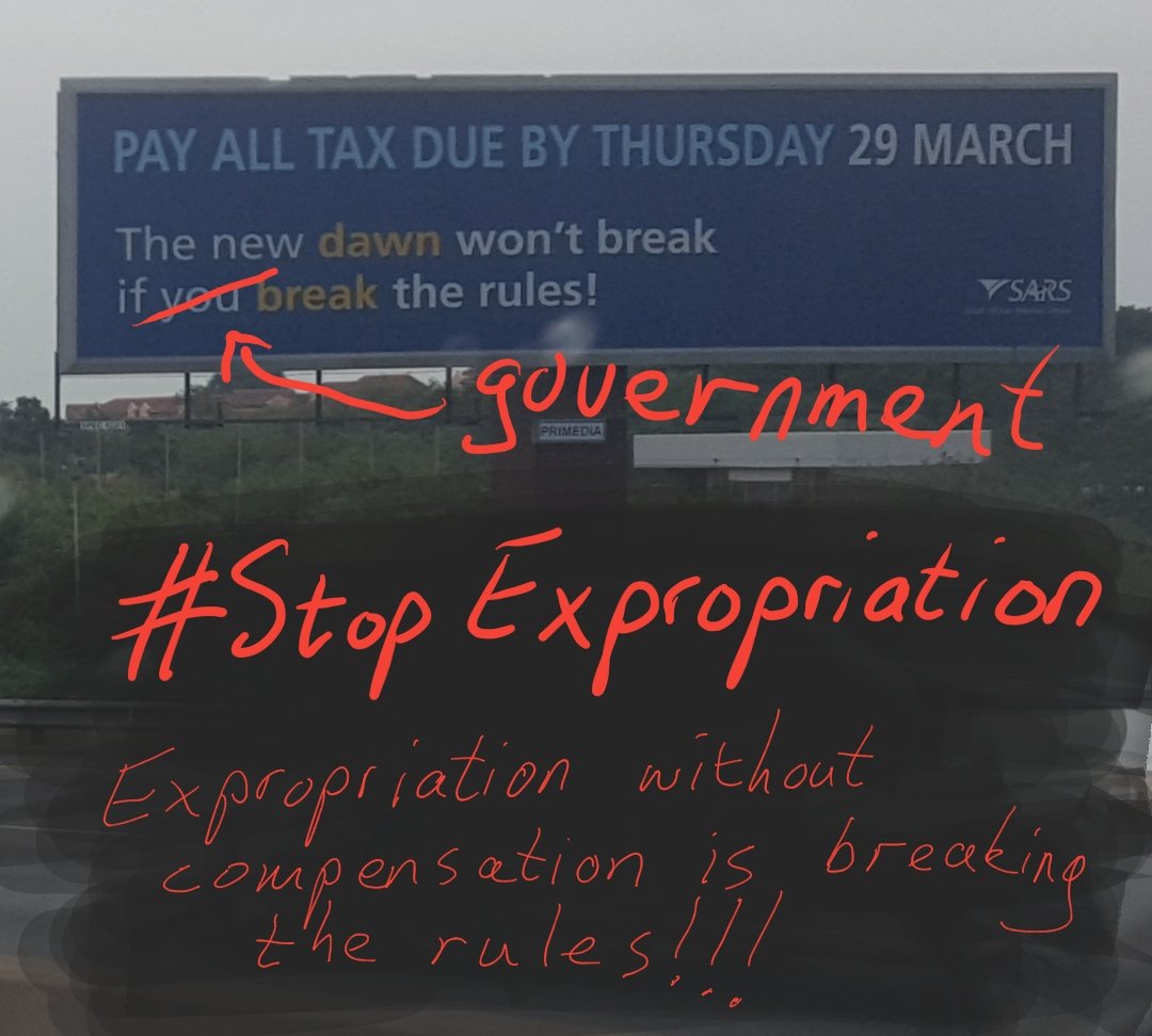 pietleroux's tweet photo. I saw a billboard today about the importance of rules. Rules, however, apply to governments as well. And expropriation without compensation is against the rules. #StopExpropriation @AfriSake https://t.co/0DAu7peypS