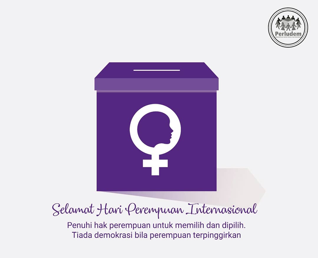 perludem's tweet photo. "Penuhi hak perempuan untuk memilih dan dipilih. Tiada demokrasi bila perempuan terpinggirkan."
.
Selamat Hari Perempuan Internasional. 
.
#hariperempuaninternasional 
#8Maret2018
#perludem https://t.co/dZHOAqs1wI
