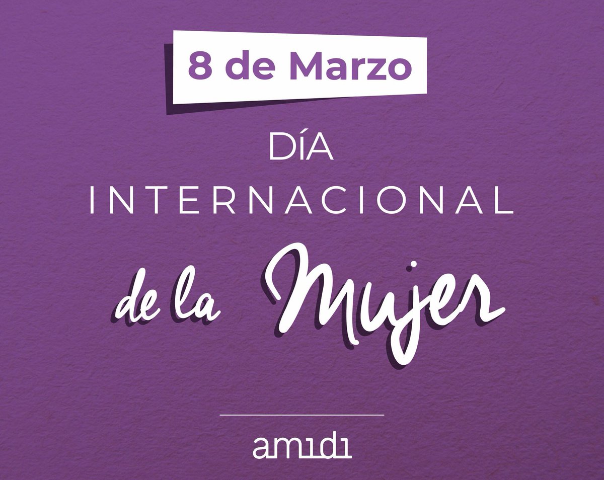 #DíadelaMujer Hoy 8 de marzo es el Día Internacional de la Mujer y en Amidi Agencia nos sumamos a esta fecha señalada y al resto de días del año para reivindicar la igualdad de derechos 💪