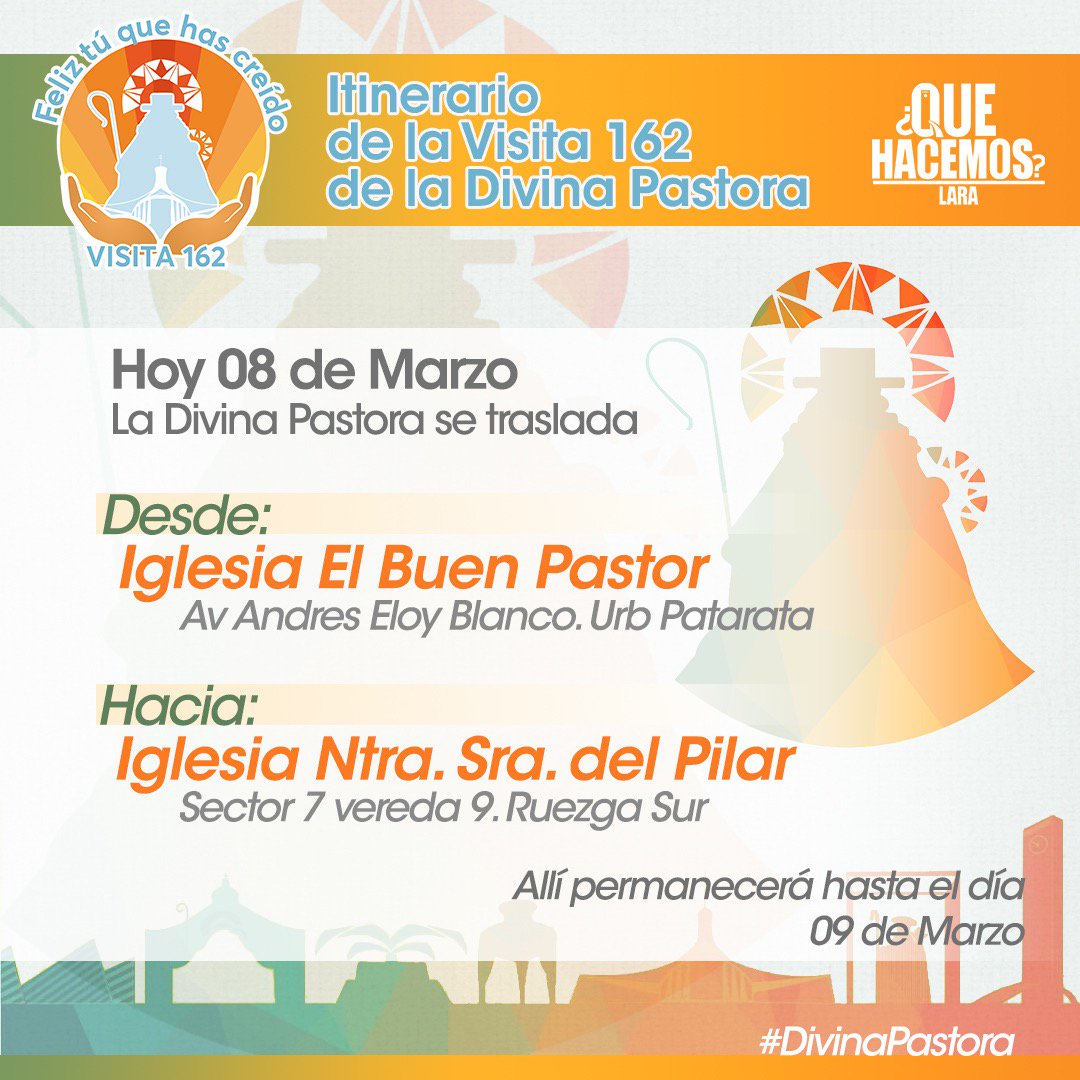 Hoy 08/03 la Divina Pastora se traslada 
desde la Iglesia El Buen Pastor en la Av Andres Eloy Blanco, Urb. Patarata. 
.
Hacia la Iglesia Ntra. Sra. del Pilar en el Sector 7, vereda 9 de la Ruezga Sur.
.

Allí permanecerá hasta el día 09/03 
#QueHacemosLara #DivinaPastora