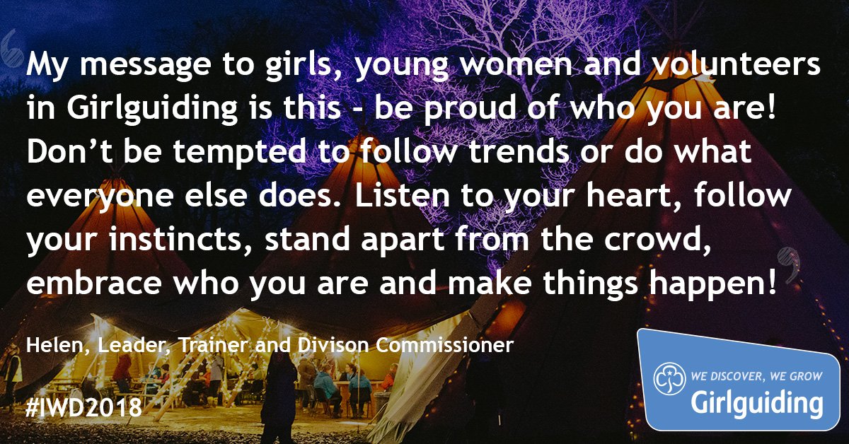 Helen says to be proud of who you are! What advice would you share this #IWD2018? #PressForProgress girlguiding.org.uk/what-we-do/our…