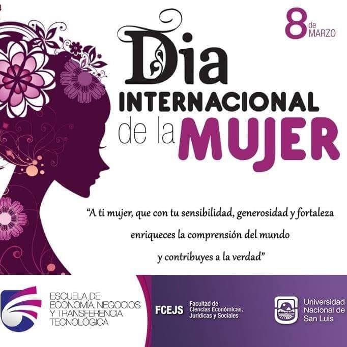 La Escuela de Economía, Negocios y Transferencia Tecnológica, saluda  a todas las mujeres en su día.