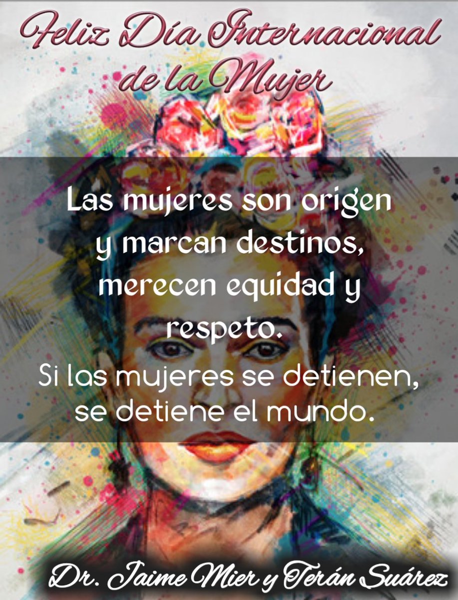 JaimeMier_T's tweet photo. Honremos a quienes han luchado por una sociedad más justa e igualitaria #DiaInternacionalDeLaMujer https://t.co/CvTYGsa4Ha