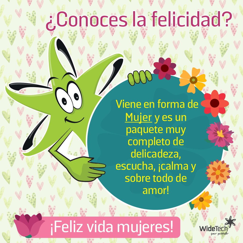 widetechgroup's tweet photo. Hoy queremos hacer un homenaje a cada #Mujer, porque son maravillosas, convierten las cosas más simples en grandes proyectos y siempre nos sorprenden. Por eso #WideTech les desea un Feliz día. https://t.co/UemIIj173F