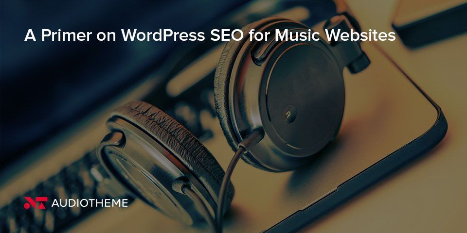 AudioTheme's tweet image. What is the one of the easiest ways to make sure your site is optimized at a basic level as a musician? buff.ly/2EBmYqp 

#webdesign #musicians #bands