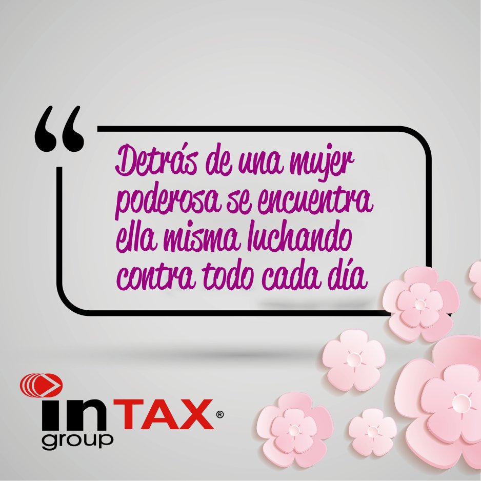 #Díainternacionaldelamujer #DiaDeLaMujer #WomenInternationalDay #intaxGroup #Finanzas #nominas #fiscal