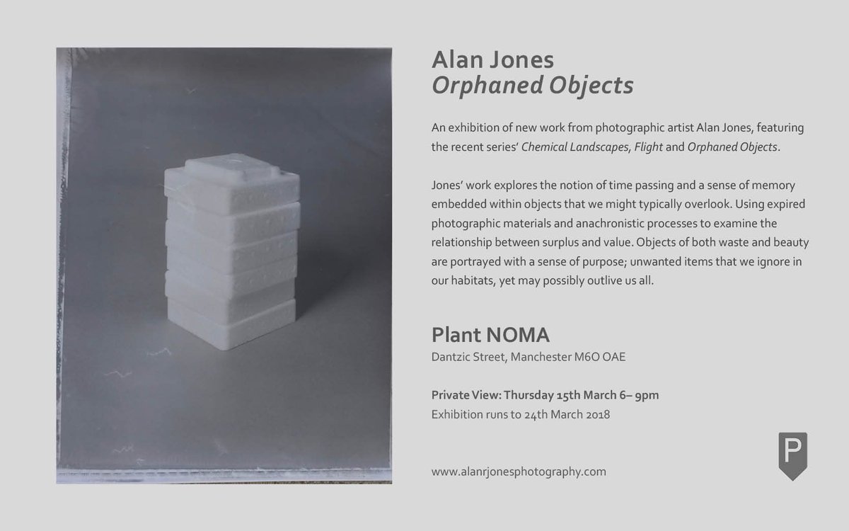 Exhibition by <a href="/reciprocitylaw/">Alan Jones</a> Senior Lecturer in Photography <a href="/McrSchArt/">Manchester School of Art</a> Alan Jones #OrphanedObjects @PlantNOMA next Thursday 15th March, 6-9pm. Please come along.