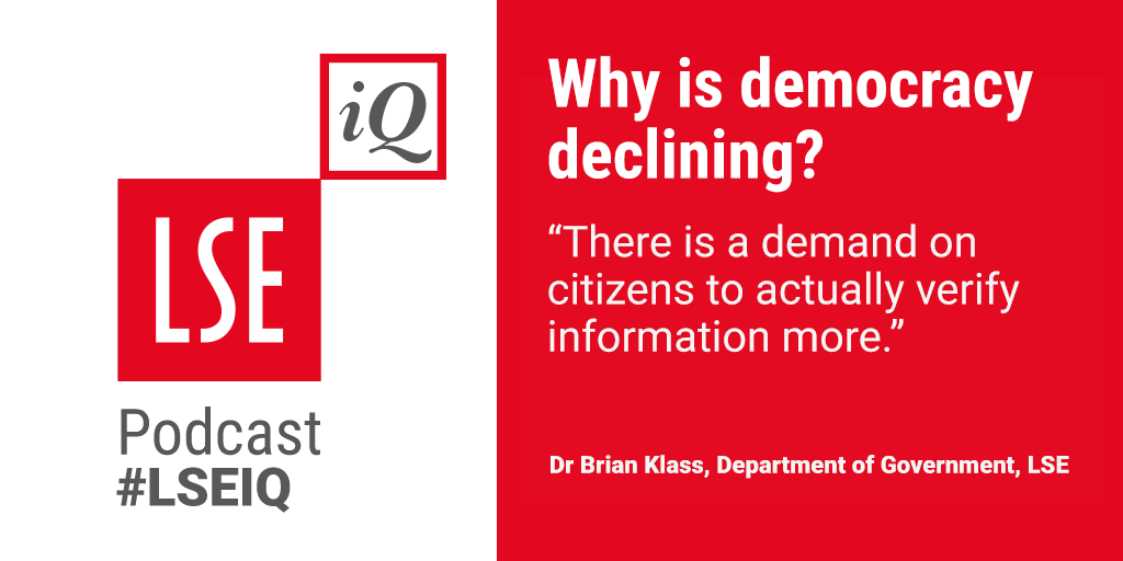 LSEnews's tweet photo. Worried about democracy? We all have a part to play says @LSEGovernment's Brian Klaas in the latest #LSEIQ podcast. Listen to 'Why is democracy declining?' at https://t.co/Cp5otj9KjQ https://t.co/YWoHUCx71M