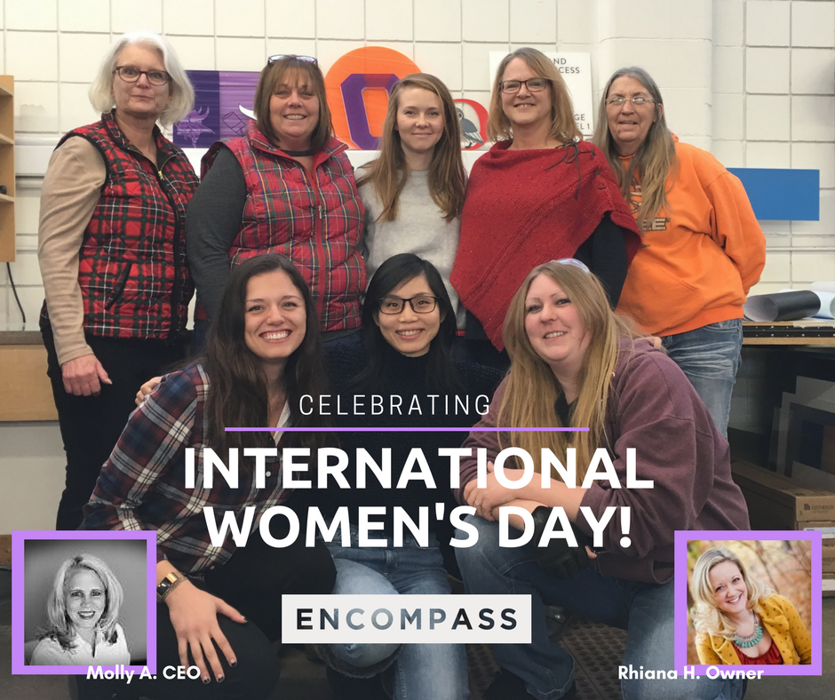 We are grateful to work side-by-side with these amazing women every single day. These are the women behind our signs. #WBE #InternationalWomensDay #PressforProgress #EncompassSignSystems #EncompassSign