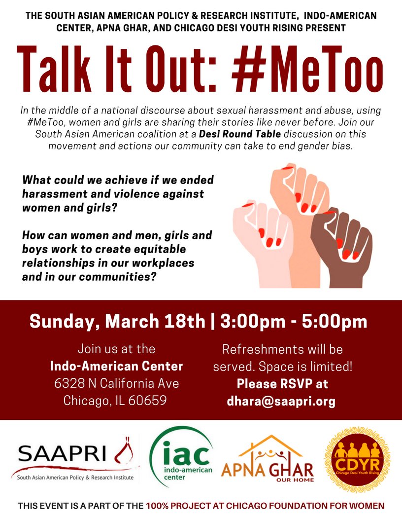SAAPRIChicago's tweet photo. Happy #InternationalWomensDay As we strive to empower women everywhere, ending gender bias can start with a conversation. Join us for Talk It Out: #MeToo, a Desi Round Table discussion on the women's movement in our community. RSVP today! @indoamerican @ApnaGharInc #CDYR https://t.co/aRGiOw4zsC