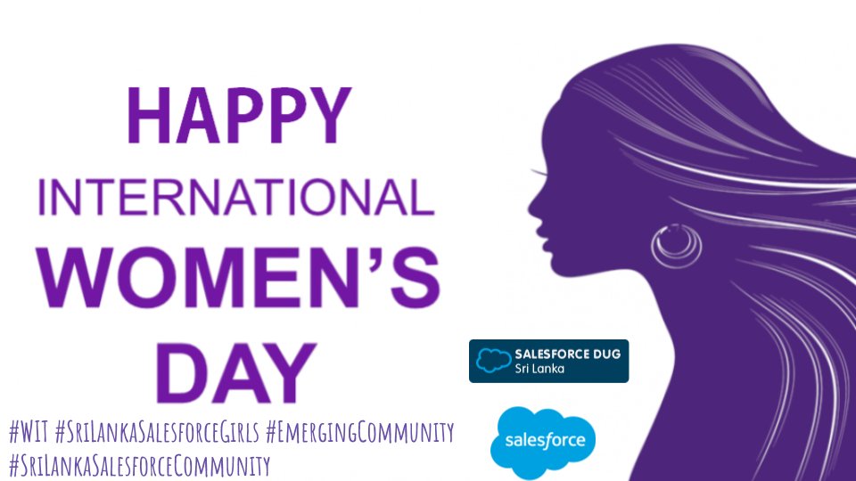 SLSFOHANA's tweet image. ♡Happy International Women&apos;s Day♡
“Empower woman, empower the human community. The base on which the world stands is a women.”
#WIT #SriLankaSalesforceGirls #EmergingCommunity #SriLankaSalesforceCommunity #WomensDay2018