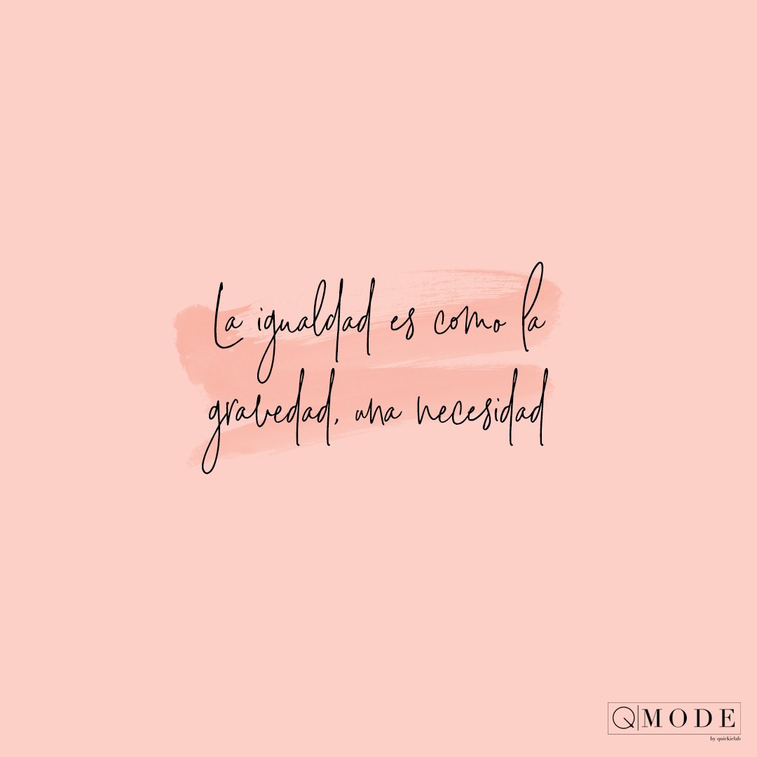 QModeES's tweet photo. "La igualdad es como la gravedad, una necesidad" Joss Whedon #Frase #QMode #TweetProgramado https://t.co/c8IqtHnqAm