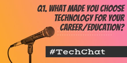 SSC_CA's tweet photo. Q1. What made you choose technology for your career/education? #TechChat https://t.co/gN7dys88uc