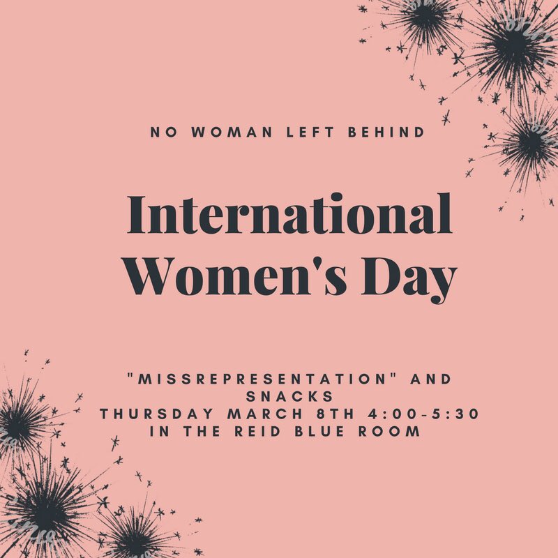 Happy International Women’s Day! Come celebrate with us in Reid Hall 4:00pm-5:30pm #empoweringwomen