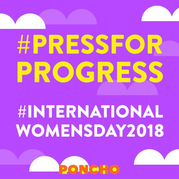 ponchoIRL's tweet image. Wow, thought #Like4Like was the most meaningful hashtag till I learned about #PressForProgress. Happy #IWD2018!