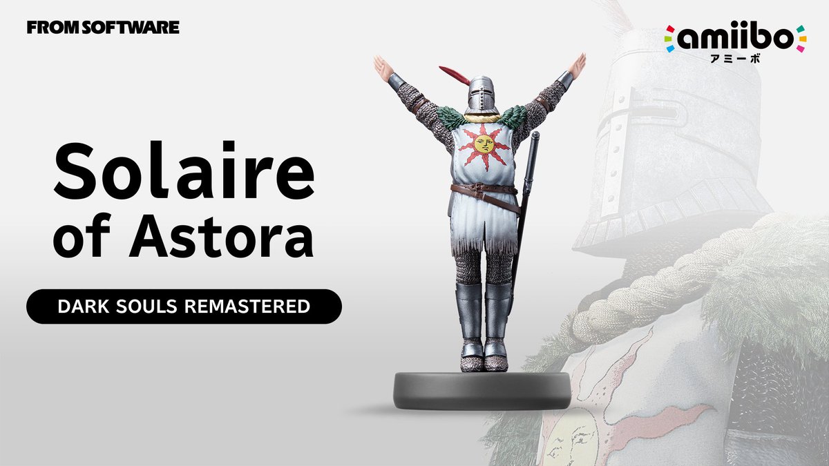 FROMSOFTWARE on Twitter: "The "Solaire of Astora" amiibo is scheduled for  launch. Use this amiibo with the Nintendo Switch version of DARK SOULS  REMASTERED to perform the Praise the Sun gesture at