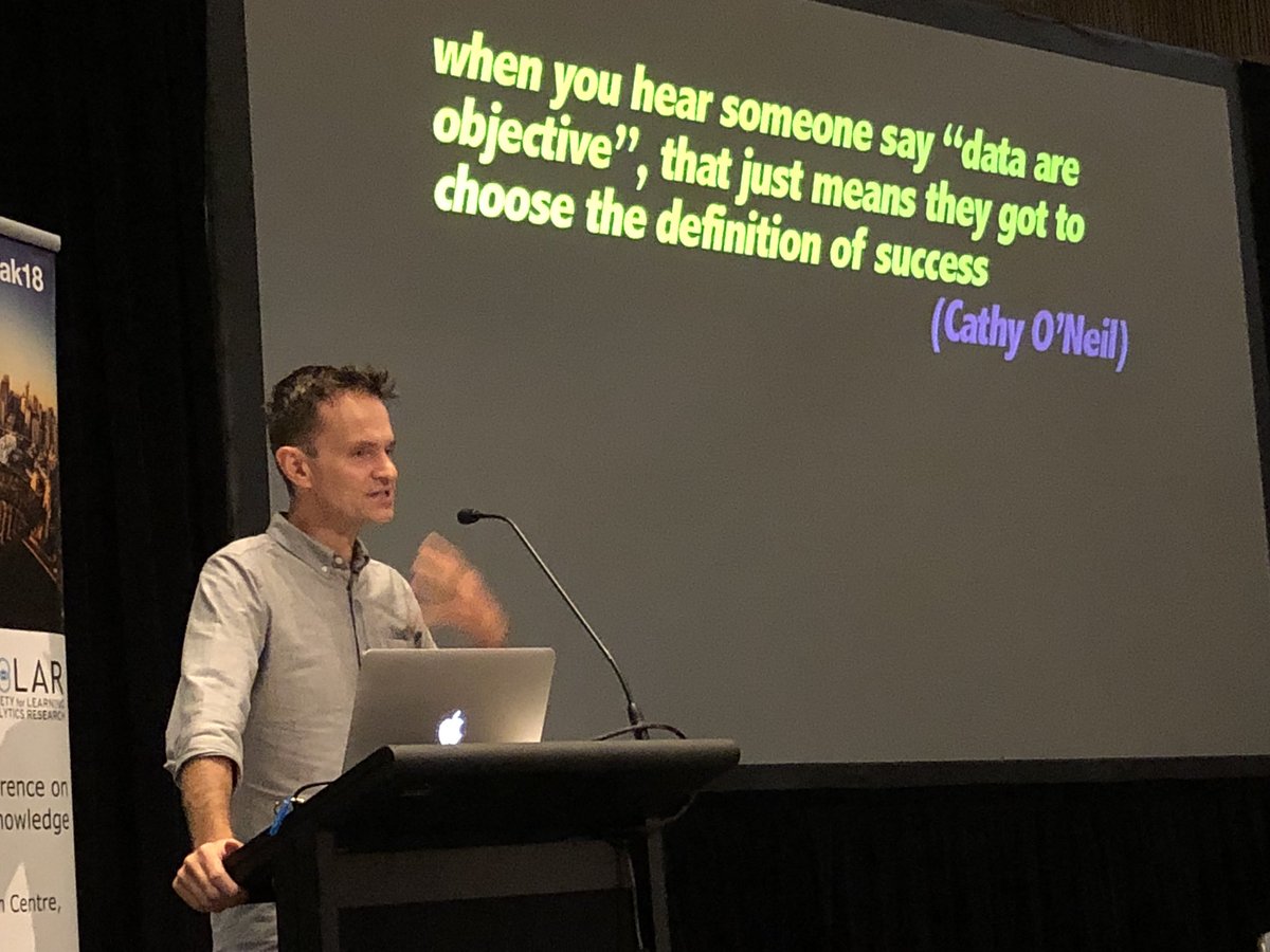 When you hear someone say “data are objective” that just means they got to choose the definition of success #LAK18