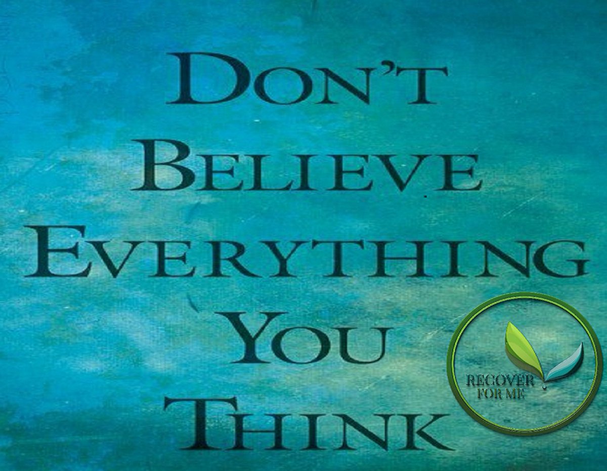RecoverHere's tweet photo. Don't #Believe eveyrthing you think! We love this one...really makes you think 🙃
#Recover4ME #Doit4U https://t.co/8CsNyUZt6h  👈A #new portal #community launching soon worldwide 🌎 https://t.co/PbbrKeERyR