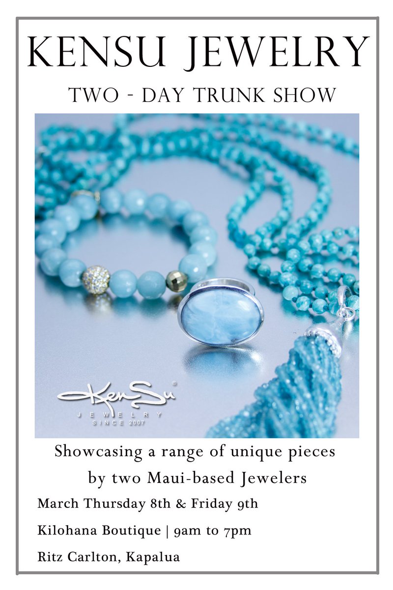 kendrakensu's tweet photo. KenSu Jewelry presents a 2 day Trunk Show March 8th &amp; 9th at the Kilohana Boutique - RC, Showcasing a range of perfect &amp; unique gifts by two international Maui based Jewelers Kendra and Suheiwa https://t.co/BBKirawtba