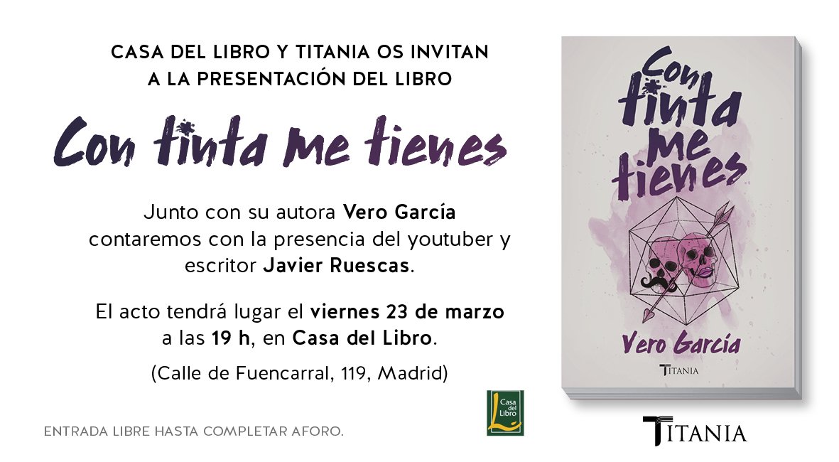 Titania_ed's tweet photo. Madrid, ¿nos vamos hoy de presentación? 😄 @verogv15 hablará de su #ConTintaMeTienes con @javier_ruescas. ¿Nos vemos ahí? https://t.co/Bq1FK8Lomt