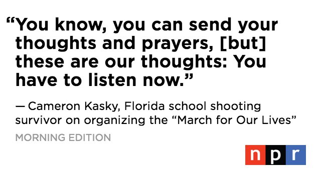 MorningEdition's tweet photo. Marjory Stoneman Douglas student @cameron_kasky on the upcoming #MarchForOurLives: "It's our time to talk." https://t.co/LOQgijTDKY https://t.co/oWC6YJcdNX