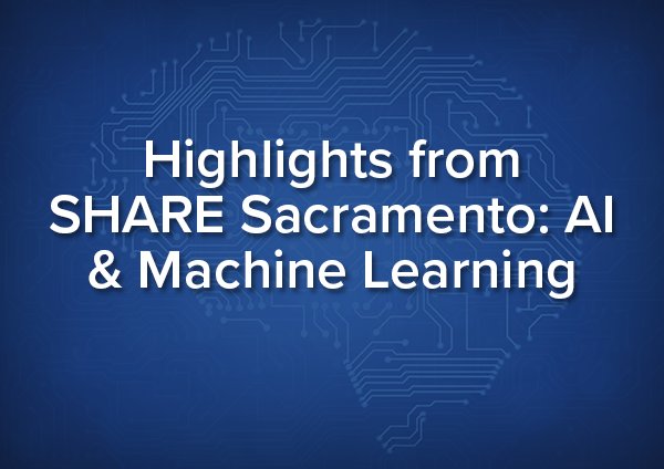 PreciselyData's tweet photo. Learn about how #SHAREsac focused on emerging technologies like #AI & #MachineLearning. https://t.co/yziWGUoo7h @SHAREhq #Mainframe Artificial Intelligence @BobThomas_ESM @compuware @BMCSoftware @CAmainframe https://t.co/uHPnTTG7cB