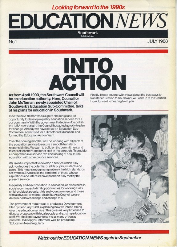 View and explore the #SERPreactivated archive in its entirety via archive.peckhamplatform.com

Education News- Into Actions. Plans for Southwark as an education authority, C.1988.