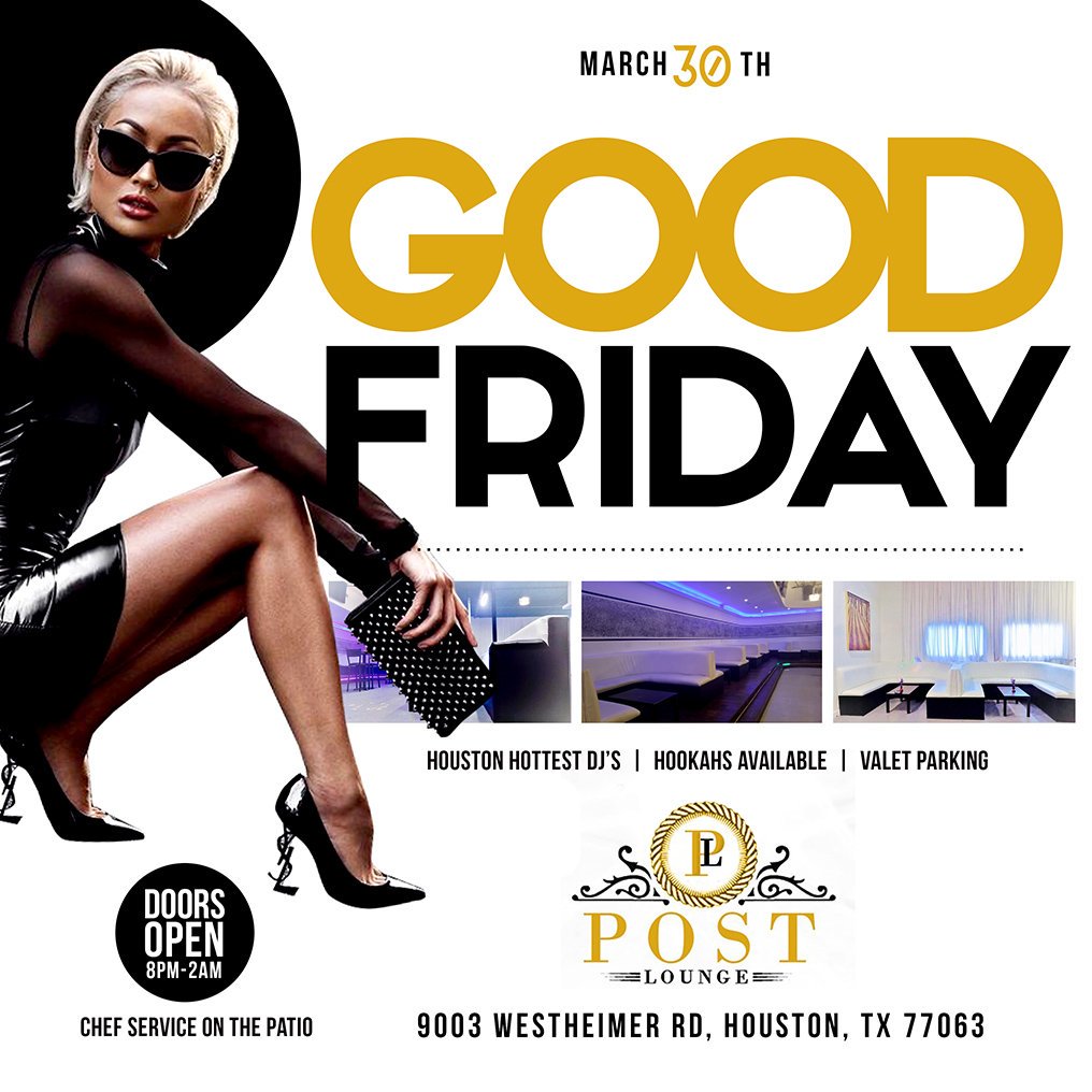 WayneColeEvents's tweet photo. Good Friday at the Post Lounge on Westhimer 🍸🍸🍸 https://t.co/W36C0KenLx