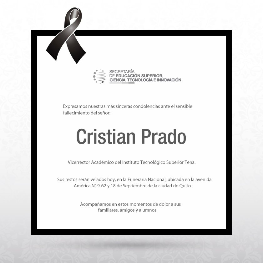 EduSuperiorEc's tweet photo. Lamentamos el fallecimiento de Cristian Prado, vicerrector del @ITS_TenaOficial. Enviamos nuestras condolencias y deseos de que encuentren paz y fortaleza en este duro momento. https://t.co/NVcaCxNKw3