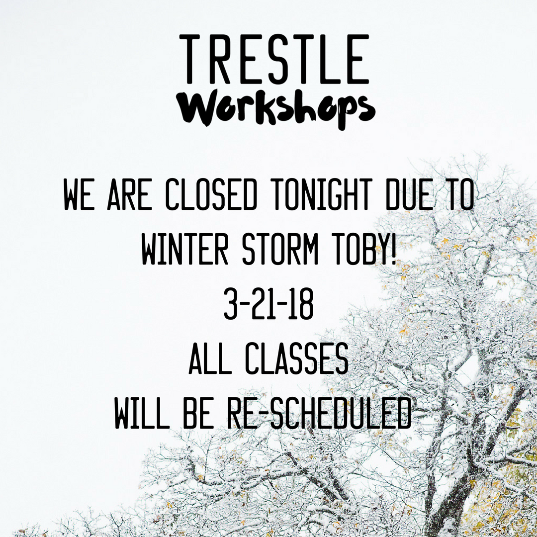 trestleworkshop's tweet photo. We Are CLOSED TONIGHT due to Winter Storm Toby 3-21-18. Classes will be rescheduled.
.
.
.
#winterstormtoby #winterstorm #closed #trestleworkshops https://t.co/oDOLVtnsoB