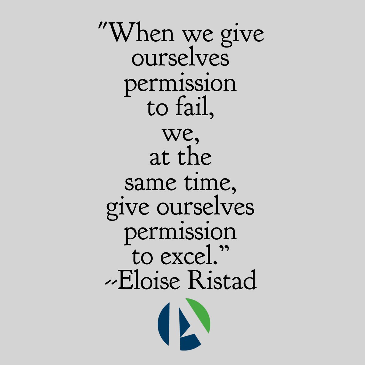 generatedemand's tweet image. "When we give ourselves permission to fail, we, at the same time, give ourselves permission to excel.” -Eloise Ristad