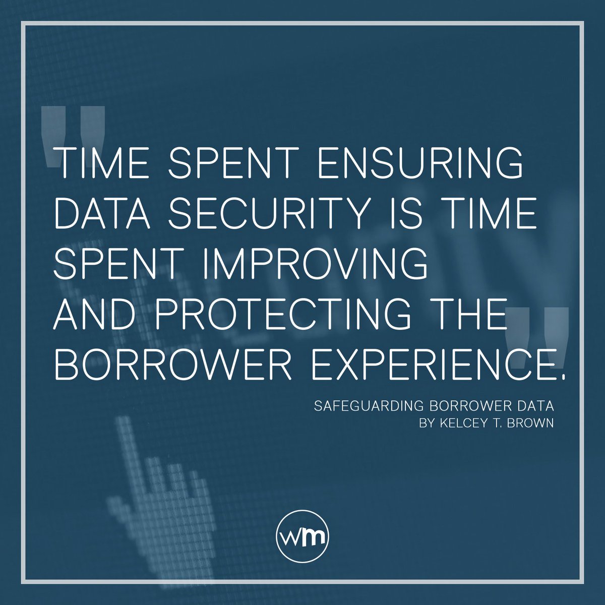 WebMaxco's tweet image. &quot;Time spent ensuring #DataSecurity is time spent improving and protecting the #BorrowerExperience.&quot; As quoted by #WebMax EVP &amp;amp; CSO, @KelceyBrown in his @ScotsmanGuideED article: Safeguarding #Borrower Data

Read the full article here: goo.gl/Grknmu