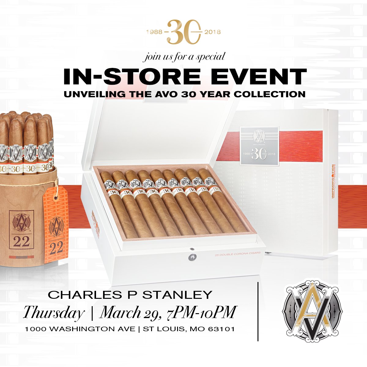Celebrating 30 Years of AVO: Charles P. Stanley Cigar Company and Lounge 

Join us for a special event as we celebrate 30 Years of AVO Cigars. To mark this milestone, we will be sharing some of the most sought after releases in AVO history for this year only.

#AVO30YEARS