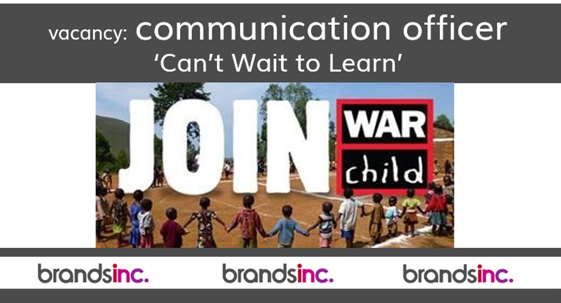 #vacature voor #WarChild zoeken we een #CommunicationOfficer die het development programma 'Can't Wait to Learn' global verder uitrolt. Mooie inhoudelijke baan waar jij direct helpt oorlogskinderen weer een toekomst te bieden. Kijk hier voor de vacature: brandsinc.nl/communication-…