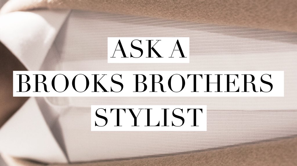 Our top #BrooksBrothers stylists will be answering your questions today on Twitter. Tweet us anything you?ve ever wondered about the rules of American style. #AskAStylist https://t.co/okaGiv2XGb