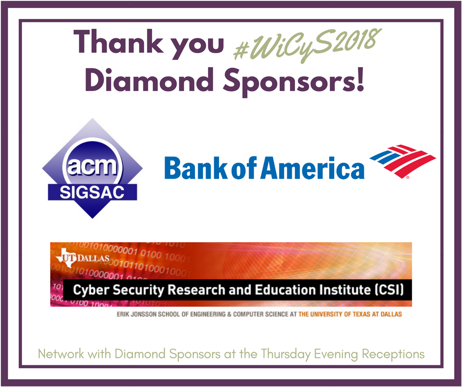 WiCySorg's tweet photo. Thank you @acm_ccs (#SIGSAC), @BankofAmerica, and @UT_Dallas Cybersecurity & Research Center for being Diamond sponsors of #WiCyS2018
#WomenInCybersecurity
#WomenInPrivacy
#WomenInInfosec https://t.co/HQr1BEvE2t