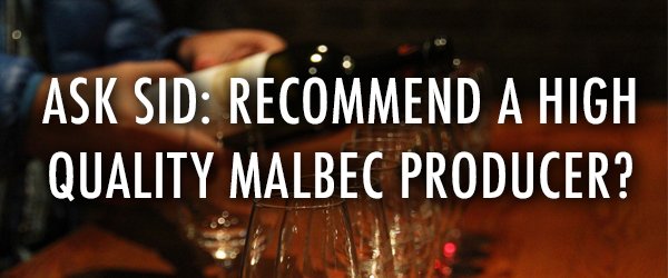 #AskSid on #winewednesday: Recommend A High Quality #Malbec Producer? blog.iwfs.org/2018/03/ask-si…