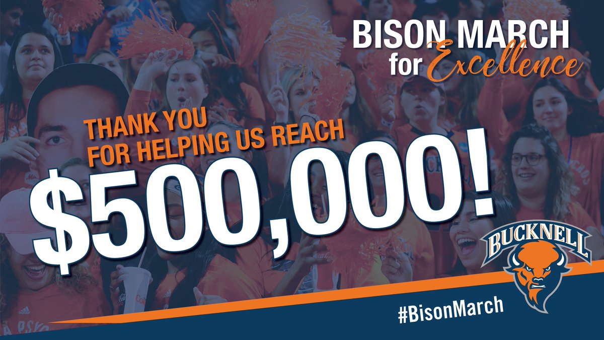 Bucknell_Bison's tweet photo. Congratulations, #BisonNation - preliminary numbers are in! Over the past 24 hours the #BisonMarch has raised more than $500,000, which will directly benefit our student-athletes and their Division I athletics experience. We couldn't have done this without you! #rayBucknell https://t.co/TQp6ijGX73