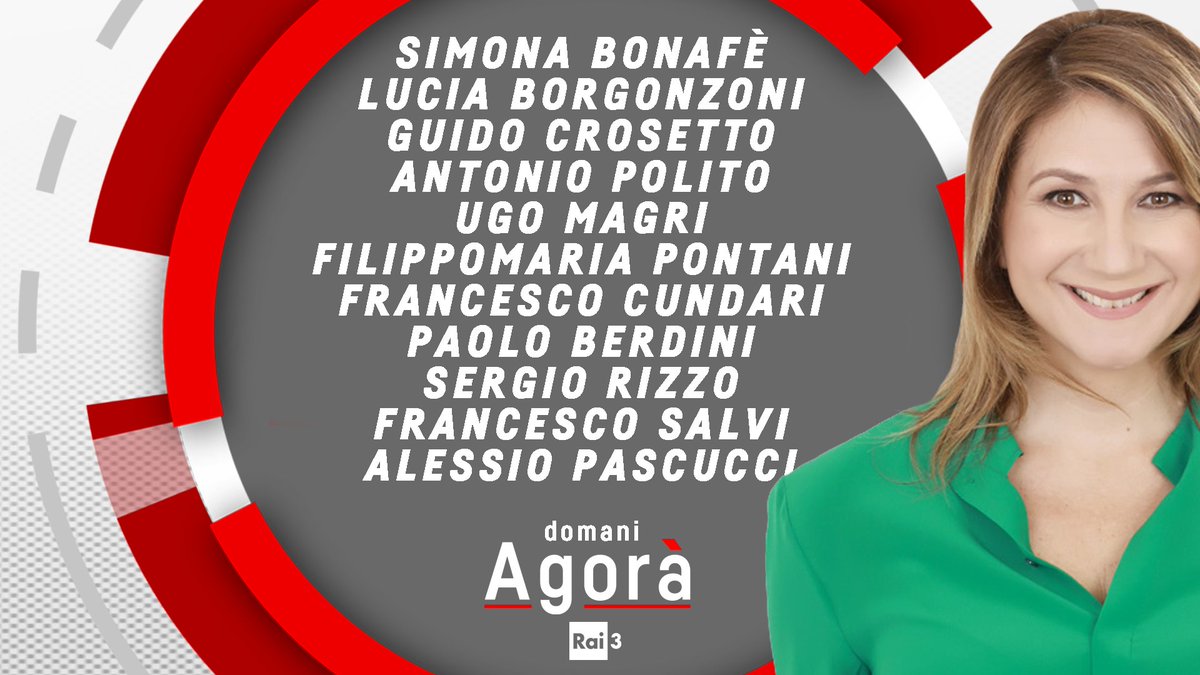 agorarai's tweet image. Domani @serenabortone vi aspetta con @simonabonafe, @LuciaBorgonzoni, @GuidoCrosetto, @antoniopolito1, @ugomagri, #Pontani, @peraltro, #Berdini, #Rizzo, @Megasalvi, @AlessioPascucci. Ore 8, @RaiTre! #agorarai