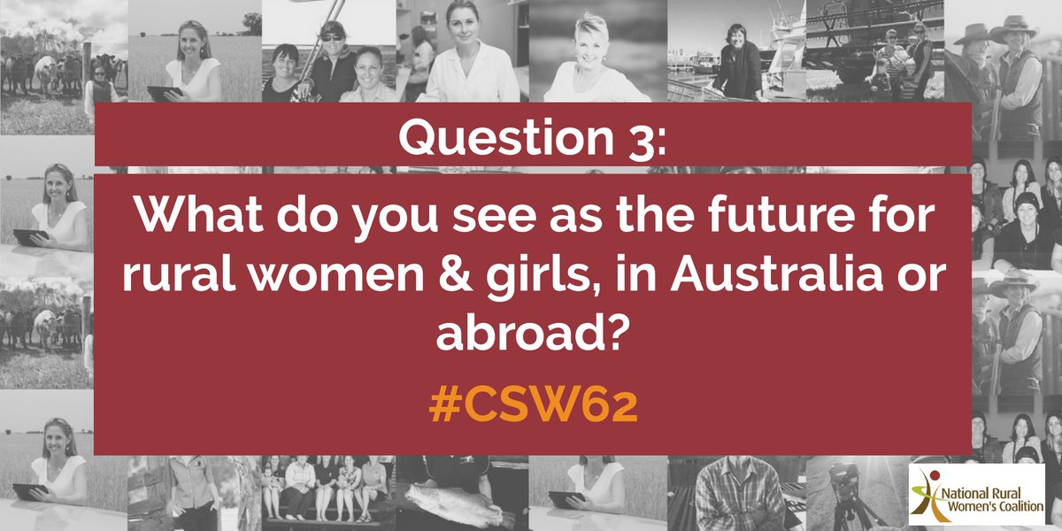 NRWNetwork's tweet photo. Time for our final question - QUESTION 3 BELOW! Remember to use the #CSW62 hashtag. #CSW62Aus #ruralwomen #NRWC https://t.co/0mJIa3fZaS